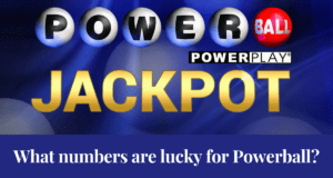 What numbers are lucky for Powerball?